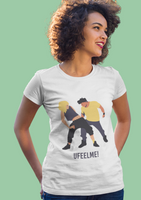 Women's Slim Fit T-Shirt - You Feel