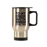 Commuter Mug - To My Brothers